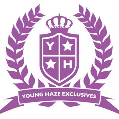 Young Haze Exclusives