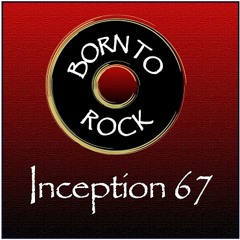 Inception 67  - Randy Bishop & Steve Burdette