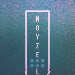 Noyze