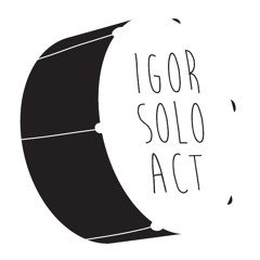 Igor_Solo_Act