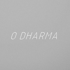 O Dharma