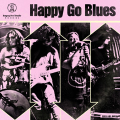 Happy Go Blues