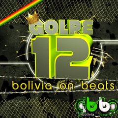 Bolivia On Beats Golpe 12