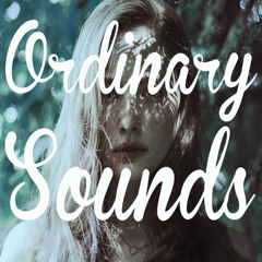 Ordinary Sounds
