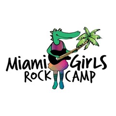 Miami Girls Rock Camp