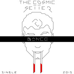 The Cosmic Setter