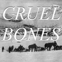 Cruel Bones