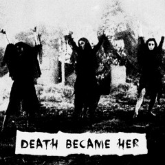 death became her