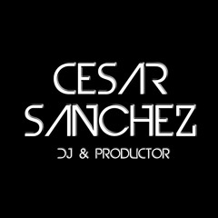 Cesar Sanchez - DJ