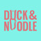 Duck & Noodle
