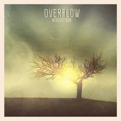 OVERFLOW - AcousticDuo