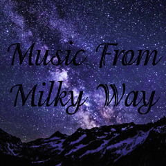 Music from Milky Way