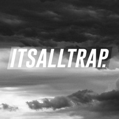 It's All Trap