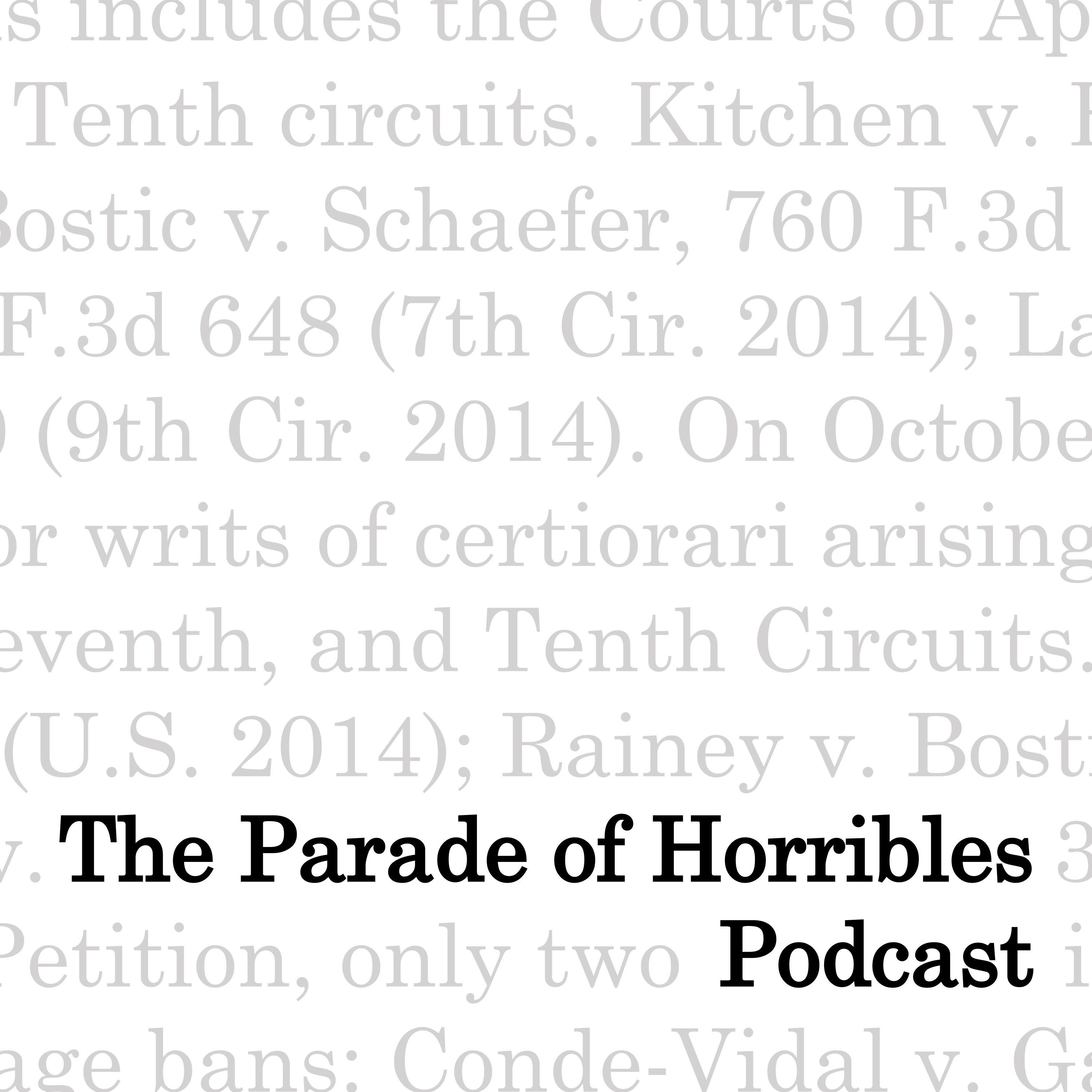 The Parade of Horribles Podcast