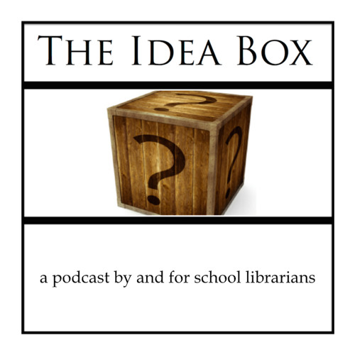 Idea Box Show #41: Keeping the School Library Relevant with Bruce DuBoff