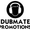 DUBMATE PROMOTIONS