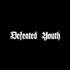 DEFEATED YOUTH