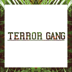 TERROR GANG