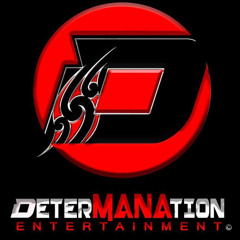 DeterMANAtion