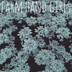 Farm Hand Girls