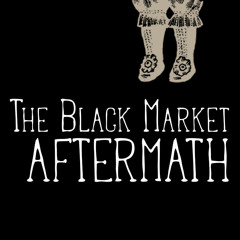 Black Market Aftermath