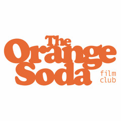 Orange Soda Film Club