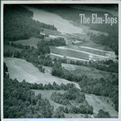 The Elm-Tops