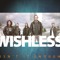 WISHLESS