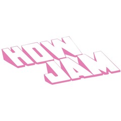 HOWJAM