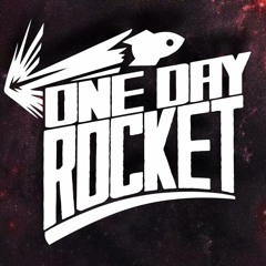 One Day Rocket
