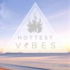 Hottest Vibes