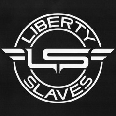 The Liberty Slaves