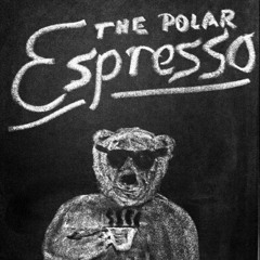 The Polar Espresso