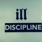 iLL DISCIPLINE