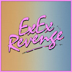EX EX REVENGE