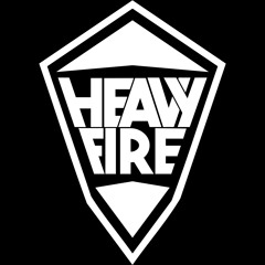 HEAVY FIRE