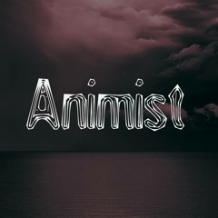 ANIMIST