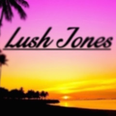 Lush Jones