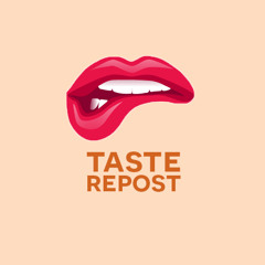 Taste Repost