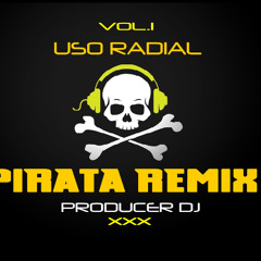 PIRATA REMIX PRODUZER DJS