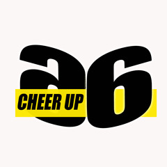 Cheer Up 26