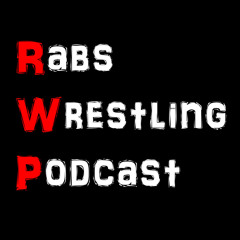 Rabs Wrestling Podcast