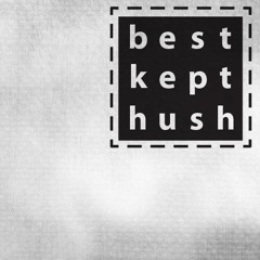 Best Kept Hush