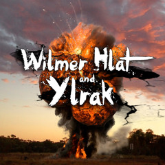 Wilmer Hlat and Ylrak