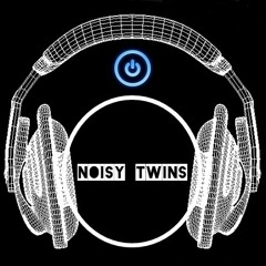 °Noisy Twins°