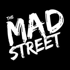 The Mad Street
