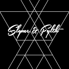 Slyme & Fylth