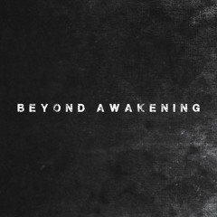 BeyondAwakening