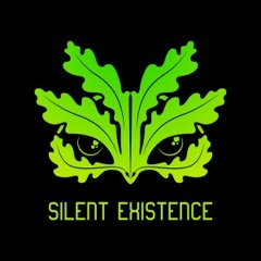 Silent Existence