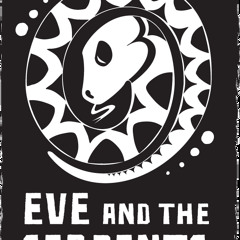 Eve & The Serpents